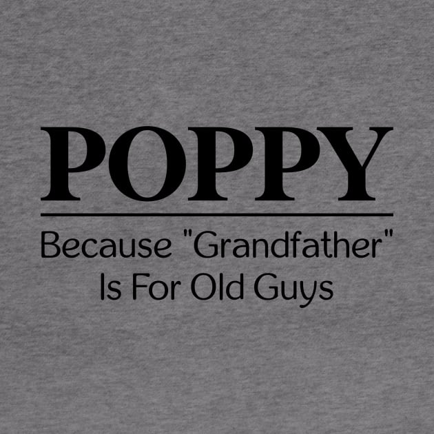 Poppy Because Grandfather is for Old Guys by Hsieh Claretta Art